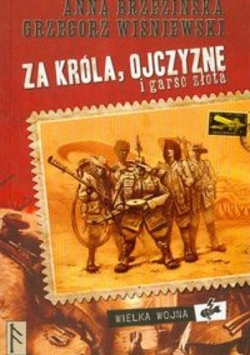 Za króla, Ojczyznę i garść złota - Anna Brzezińska