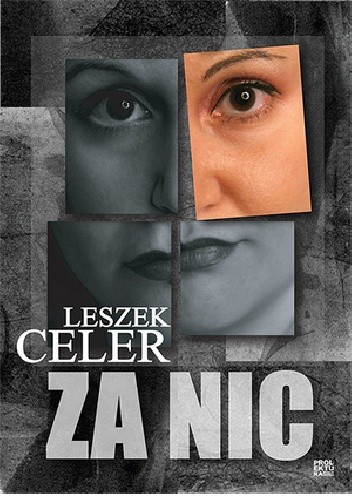 Za nic - Leszek Celer