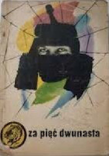 Za pięć dwunasta - Waldemar Kotowicz