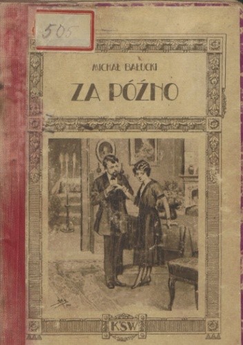 Za późno: nowela - Michał Bałucki
