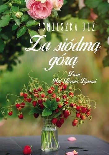 Za siódmą górą - Agnieszka Jeż