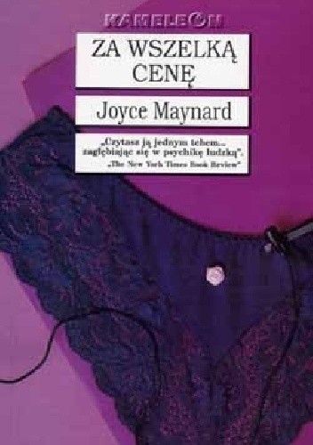 Za wszelką cenę - Joyce Maynard