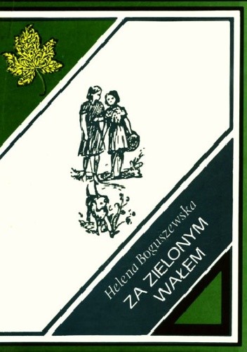 Za zielonym wałem - Helena Boguszewska