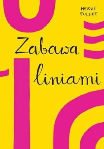 Zabawa liniami - Hervé Tullet