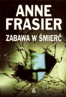 Zabawa w śmierć - Anne Frasier