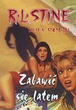 Zabawić się latem - R. L. Stine