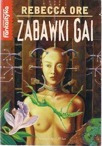 Zabawki Gai - Rebecca Ore
