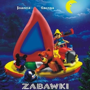 Zabawki na wakacjach - Joanna Łaczna