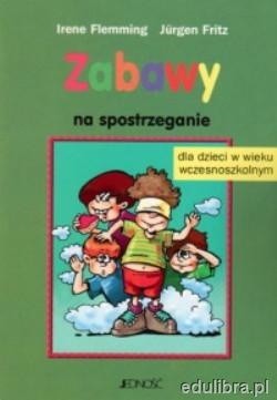 Zabawy na spostrzeganie - Irene Flemming