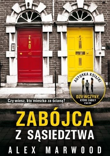 Zabójca z sąsiedztwa - Alex Marwood