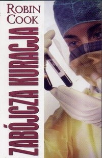 Zabójcza kuracja - Robin Cook