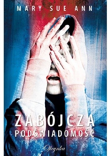 Zabójcza podświadomość - Mary Sue Ann