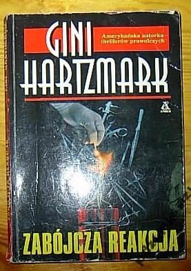Zabójcza reakcja - Gini Hartzmark