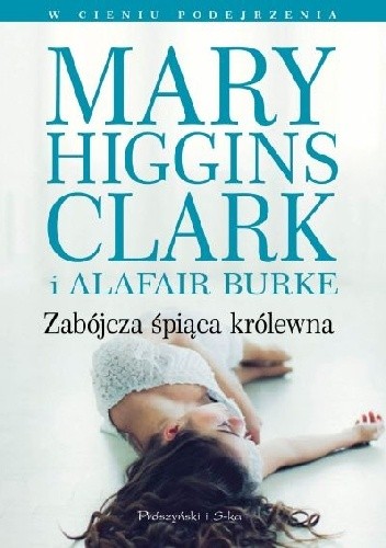 Zabójcza śpiąca królewna - Mary Higgins Clark