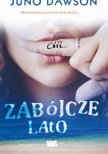 Zabójcze lato - Juno Dawson