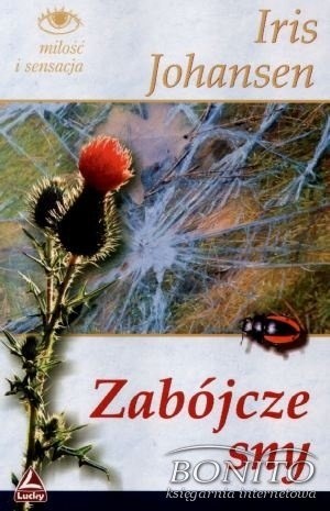 Zabójcze sny - Iris Johansen