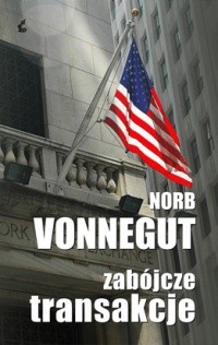 Zabójcze transakcje - Norb Vonnegut