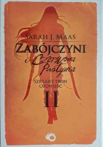 Zabójczyni i Czerwona Pustynia - Sarah J. Maas