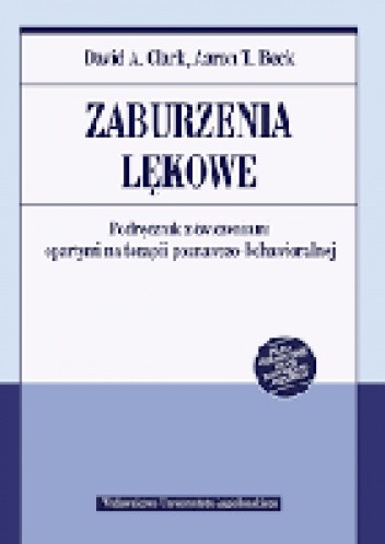 Zaburzenia lękowe - Aaron T. Beck