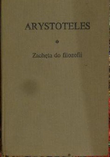 Zachęta do filozofii - Arystoteles