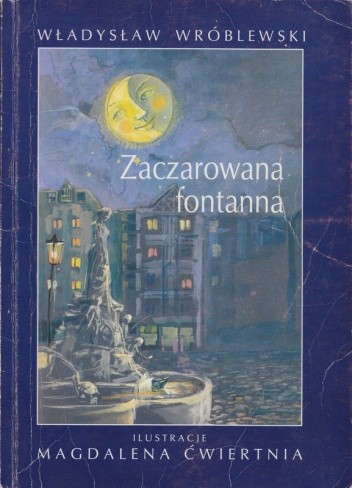Zaczarowana fontanna - Władysław Wróblewski
