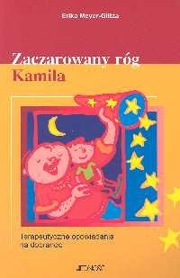 Zaczarowany róg Kamila - Erika Meyer-Glitza