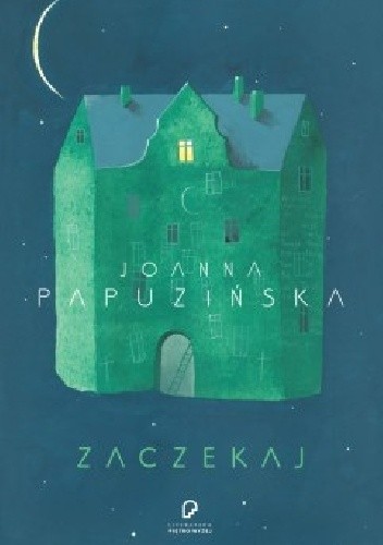 Zaczekaj - Joanna Papuzińska
