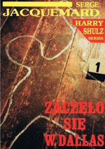 Zaczęło się w Dallas - Serge Jacquemard