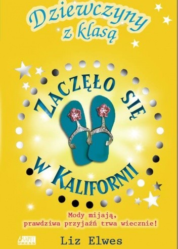 Zaczęło się w Kalifornii - Liz Elwes