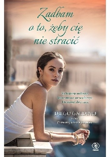 Zadbam o to, żeby cię nie stracić - Diego Galdino