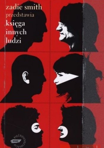 Zadie Smith przedstawia. Księga innych ludzi - Zadie Smith