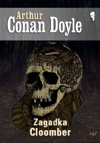 Zagadka Cloomber - Arthur Conan Doyle