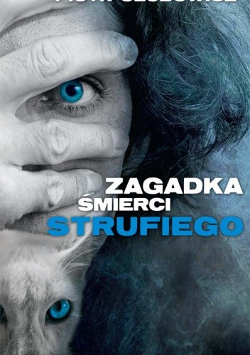 Zagadka śmierci Strufiego - Piotr Czubowicz
