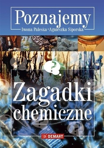 Zagadki chemiczne - Agnieszka Siporska
