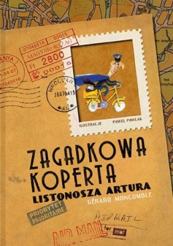 Zagadkowa koperta listonosza Artura - Gerard Moncomble