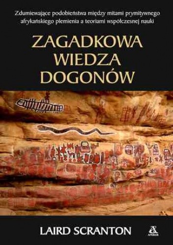 Zagadkowa wiedza Dogonów - Laird Scranton