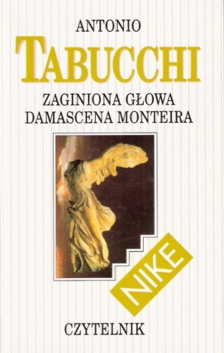 Zaginiona głowa Damascena Monteira - Antonio Tabucchi