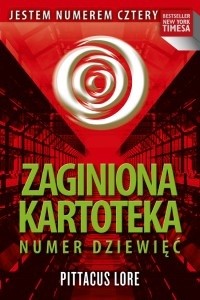 Zaginiona kartoteka. Numer Dziewięć - Pittacus Lore