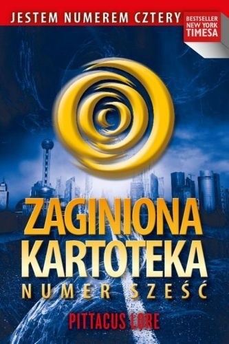 Zaginiona kartoteka. Numer Sześć - Pittacus Lore