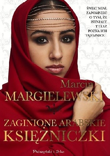 Zaginione arabskie księżniczki - Marcin Margielewski
