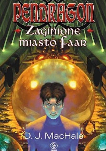Zaginione miasto Faar - D.J. MacHale