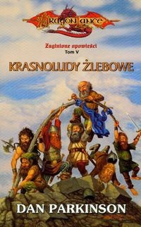 zaginione opowieści T. 5. Krasnoludy żlebowe - Dan Parkinson