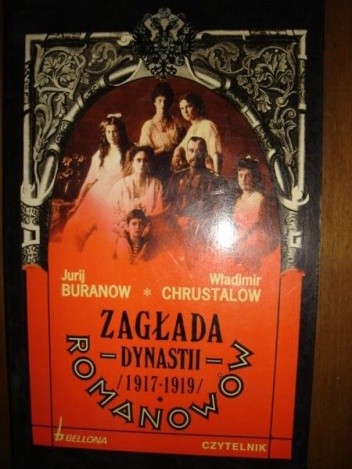 Zagłada dynastii Romanowów (1917-1919) - Jurij Buranow