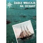Żagle wracają na oceany - Jacek Czajewski