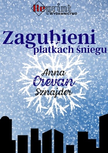 Zagubieni w płatkach śniegu - Anna Crevan Sznajder