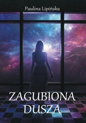 Zagubiona dusza - Paulina Lipińska