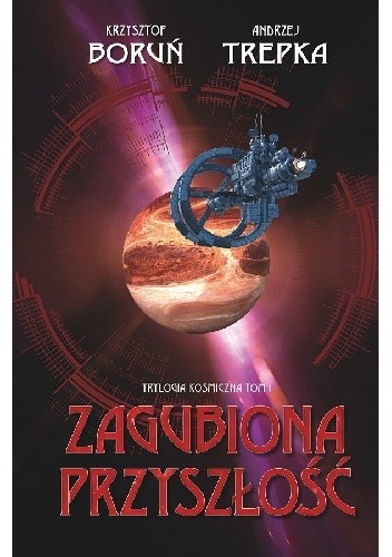 Zagubiona przyszłość - Krzysztof Boruń
