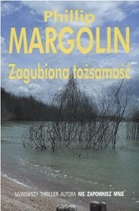 Zagubiona tożsamość - Phillip M. Margolin