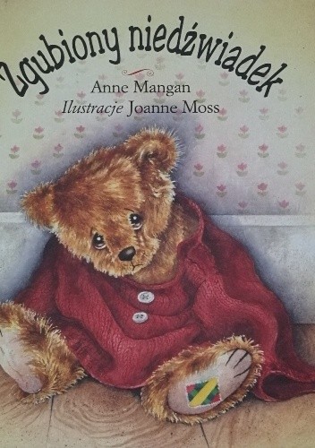 Zagubiony Niedźwiadek - Anne Mangan