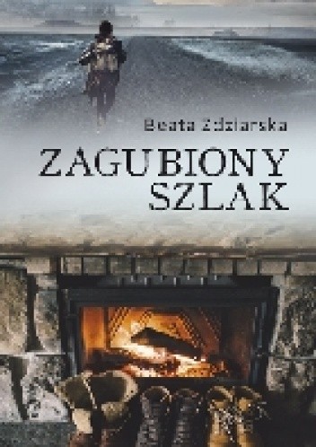 Zagubiony szlak - Beata Zdziarska